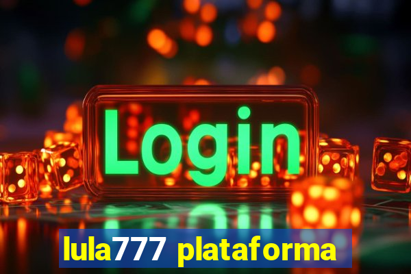 lula777 plataforma